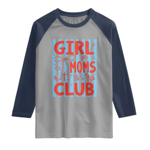 Girl Mom Club Raglan Shirt Pregnancy Announcement First Time Mother's Day TS14 Sport Gray Navy Print Your Wear