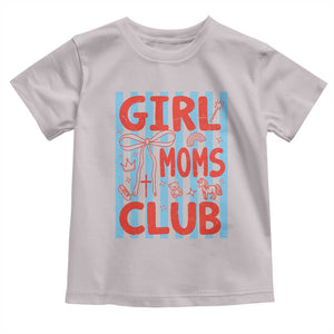 Girl Mom Club Toddler T Shirt Pregnancy Announcement First Time Mother's Day TS14 Ice Gray Print Your Wear