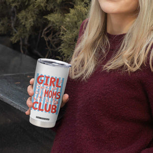 Girl Mom Club Tumbler Cup Pregnancy Announcement First Time Mother's Day TS14 Print Your Wear