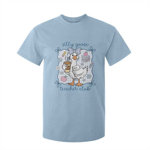 Silly Goose Teacher Club T Shirt For Kid Funny Back to School First Day TS14 Light Blue Print Your Wear
