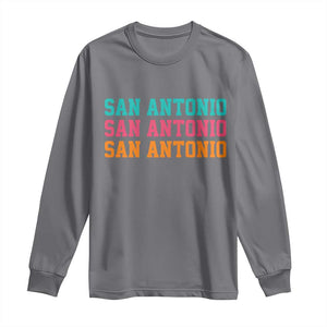 San Antonio Texas Pride Sports Fan Style Long Sleeve Shirt TX Game Day San Antonio Texas Pride Sports Fan