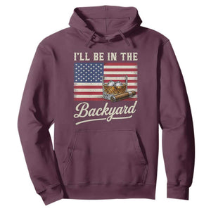 I'll Be in the Backyard Hoodie USA Flag Cigar and Bourbon