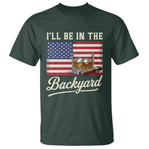 I'll Be in the Backyard T Shirt USA Flag Cigar and Bourbon