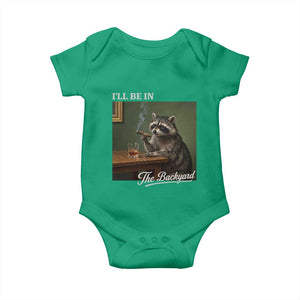 I'll Be in the Backyard Baby Onesie Funny Whiskey Cigar Raccoon Meme
