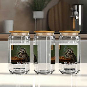 I'll Be in the Backyard Glass Can Funny Whiskey Cigar Raccoon Meme
