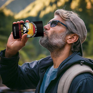 Adventure is Out There But So Are Serial Killers 4 in 1 Can Cooler Tumbler Funny Camping Nature Lover Gift