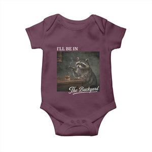 I'll Be in the Backyard Baby Onesie Funny Whiskey Cigar Raccoon Dad Meme