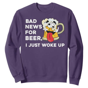 Funny Beer Drinking Sweatshirt Bad News for Beer I Just Woke Up TS14 Purple Print Your Wear