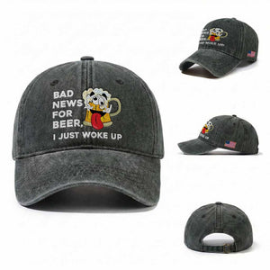 Funny Beer Drinking Washed Cotton Baseball Cap Bad News for Beer I Just Woke Up TS14 Washed Cap Universal Fit Dark Green Print Your Wear