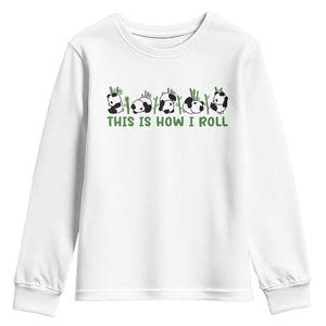 This Is How I Roll Youth Sweatshirt Cute Bear Panda Lover TS14 White Print Your Wear