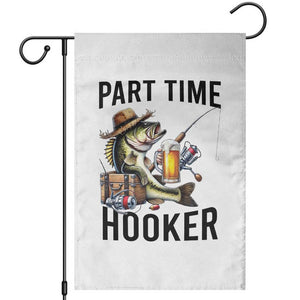 Part Time Hooker Garden Flag Funny Bass Fishing Beer Joke TS14 Black Print Your Wear