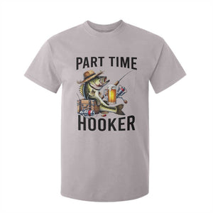 Part Time Hooker T Shirt For Kid Funny Bass Fishing Beer Joke TS14 Ice Gray Print Your Wear