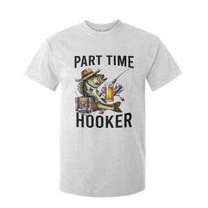 Part Time Hooker T Shirt For Kid Funny Bass Fishing Beer Joke TS14 White Print Your Wear