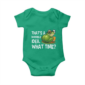 Thats A Horrible Idea What Time Baby Onesie Funny Frog Joke Meme TS14 Irish Green Print Your Wear