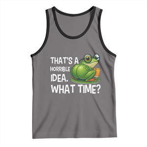 Thats A Horrible Idea What Time Tank Top Funny Frog Joke Meme TS14 Deep Heather Black Print Your Wear