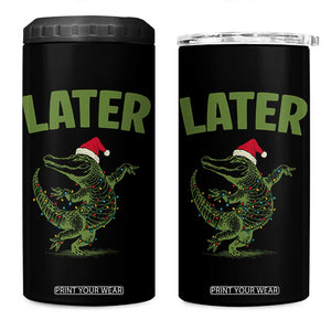 Funny Gator Sarcastic Christmas 4 in 1 Can Cooler Tumbler Later Alligator TS14 One Size: 16 oz Black Print Your Wear