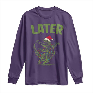 Funny Gator Sarcastic Christmas Long Sleeve Shirt Later Alligator TS14 Purple Print Your Wear