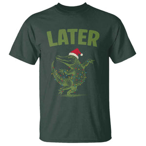 Funny Gator Sarcastic Christmas T Shirt Later Alligator TS14 Dark Forest Green Print Your Wear