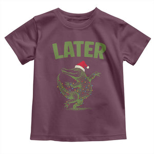 Funny Gator Sarcastic Christmas Toddler T Shirt Later Alligator TS14 Maroon Print Your Wear