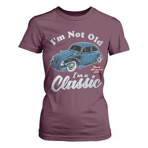 I'm Not Old I'm Classic T Shirt For Women Vintage Distressed Classic Bug Travel TS14 Maroon Print Your Wear