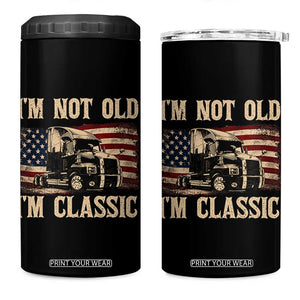 I'm Not Old I'm Classic 4 in 1 Can Cooler Tumbler Vintage Distressed Big Rig 18 Wheeler Driver TS14 One Size: 16 oz Black Print Your Wear