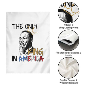 Martin Luther King Jr Garden Flag The Only King An America TS14 Print Your Wear