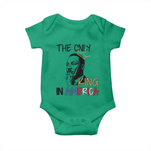 Martin Luther King Jr Baby Onesie The Only King An America TS14 Irish Green Print Your Wear