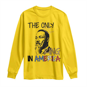 Martin Luther King Jr Long Sleeve Shirt The Only King An America TS14 Daisy Print Your Wear
