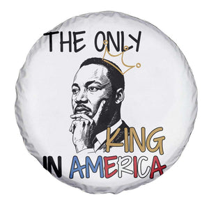 Martin Luther King Jr Spare Tire Cover The Only King An America TS14 Print Your Wear