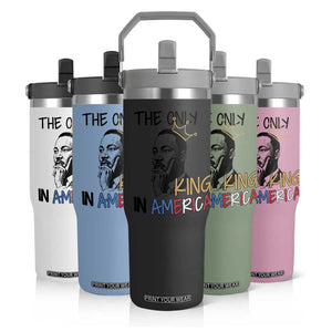 Martin Luther King Jr Flip Straw Tumbler The Only King An America TS14 Print Your Wear