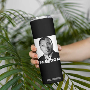 Freedom Charlie Kirk Skinny Tumbler Martin Luther King Jr TS14 Print Your Wear
