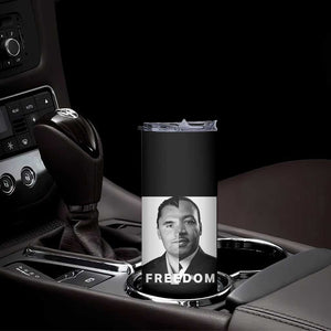 Freedom Charlie Kirk Skinny Tumbler Martin Luther King Jr TS14 Print Your Wear