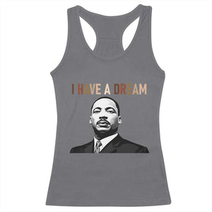 Martin Luther King Jr Racerback Tank Top I Have a Dream Cool Melanin Black History TS14 Charcoal Print Your Wear