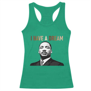 Martin Luther King Jr Racerback Tank Top I Have a Dream Cool Melanin Black History TS14 Irish Green Print Your Wear