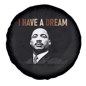 Martin Luther King Jr Spare Tire Cover I Have a Dream Cool Melanin Black History TS14 Print Your Wear
