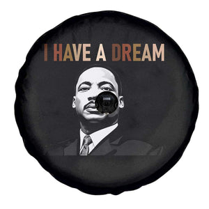 Martin Luther King Jr Spare Tire Cover I Have a Dream Cool Melanin Black History TS14 Print Your Wear