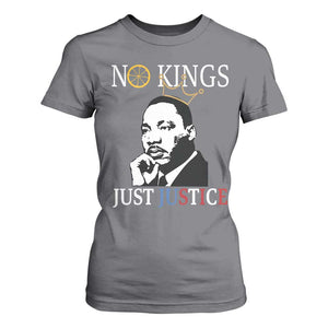 Martin Luther King Jr T Shirt For Women No Kings Just Justice TS14 Charcoal Print Your Wear