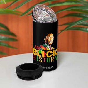 I Am Black History 4 in 1 Can Cooler Tumbler Martin Luther Jr King African American Pride TS14 Print Your Wear