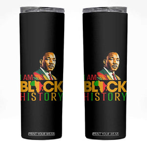 I Am Black History Skinny Tumbler Martin Luther Jr King African American Pride TS14 Black Print Your Wear