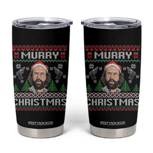Murray Christmas Tumbler Cup Funny Stranger Holiday Meme TS14 Black Print Your Wear