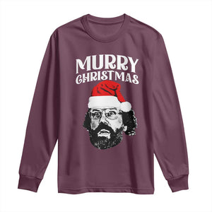 Murray Christmas Long Sleeve Shirt Funny Stranger Xmas TS14 Maroon Print Your Wear
