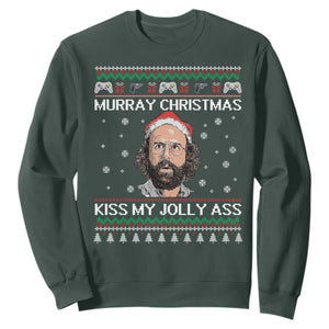 Stranger Christmas Sweatshirt Santa Murray Kiss My Jolly Ass TS14 Dark Forest Green Print Your Wear