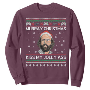 Stranger Christmas Sweatshirt Santa Murray Kiss My Jolly Ass TS14 Maroon Print Your Wear