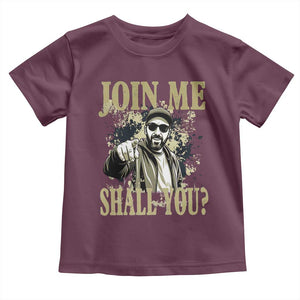 Adam Memorial Tribute Toddler T Shirt Join Me Shall You TS14 Maroon Print Your Wear