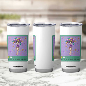 The Life Of The Mardi Gras Queen Tumbler Cup TS14 Print Your Wear