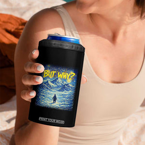 But Why Penguin 4 in 1 Can Cooler Tumbler Starry Night Van Gogh Nihilist Penguin Hiking TS14 Print Your Wear