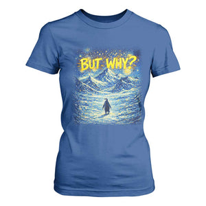 But Why Penguin T Shirt For Women Starry Night Van Gogh Nihilist Penguin Hiking TS14 Royal Blue Print Your Wear