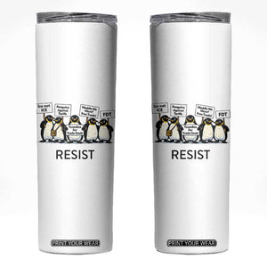 Penguins Resist Skinny Tumbler Nihilist Penguin Anti-Government Meme TS14 White Print Your Wear