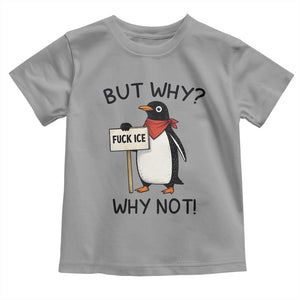Fck ICE Toddler T Shirt Nihilist Penguin Anti-Government Meme TS14 Sport Gray Print Your Wear