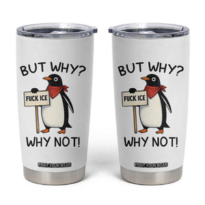 Fck ICE Tumbler Cup Nihilist Penguin Anti-Government Meme TS14 White Print Your Wear
